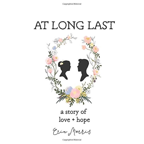 Pre-Owned At Long Last: A Story of Love and Hope, 9780692560389, 0692560386, Paperback, 2 edition
