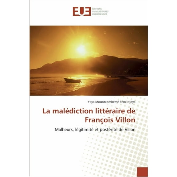 Omn.Univ.Europ.: La malédiction littéraire de françois villon (Paperback)