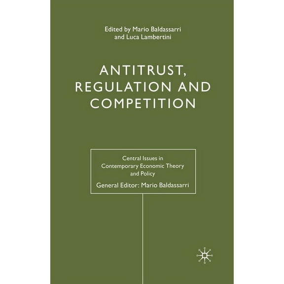 Central Issues in Contemporary Economic Antitrust, Regulation and Competition, (Paperback)