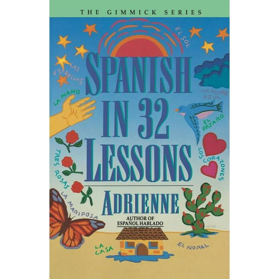 Spanish in 32 Lessons, (Paperback)