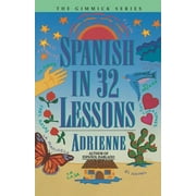 Spanish in 32 Lessons (Paperback)