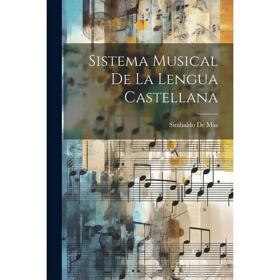 Sistema Musical De La Lengua Castellana (Paperback)