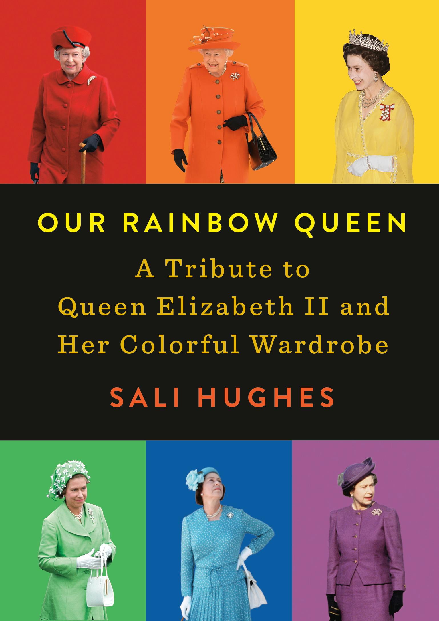 Our Rainbow Queen A Tribute to Queen Elizabeth II and Her Colorful