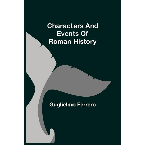 Characters and events of Roman History, (Paperback)