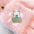 thumbnail image 3 of I Work Hard So My Cat Can Live a Better Life Enamel Pin – Funny Lapel Accessory for Cat People, Pet Lovers, and Collectors, 3 of 10