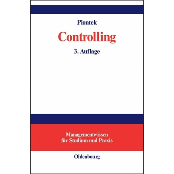 Managementwissen FÃ¼r Studium Und Praxis Controlling, (Hardcover)