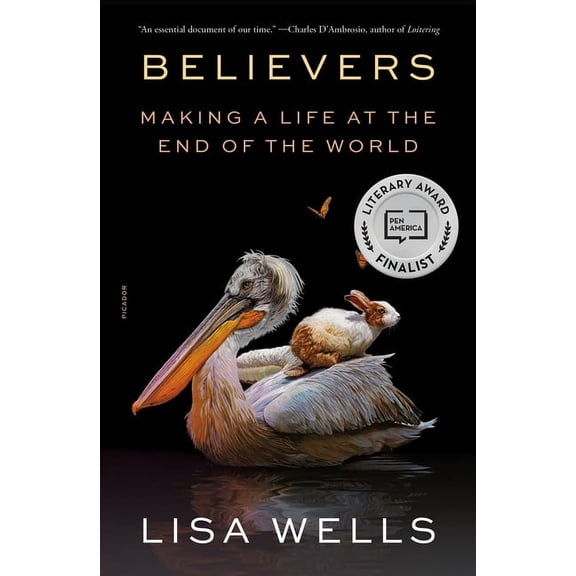 Believers: Making a Life at the End of the World, (Paperback)