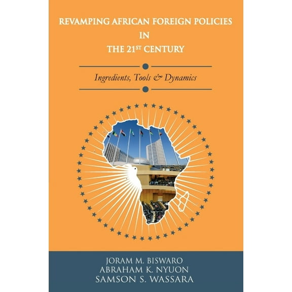 Revamping African Foreign Policies in the 21st Century, (Paperback)