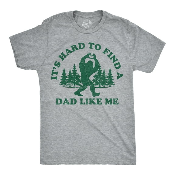 Mens Funny T Shirts Its Hard to Find A Dad Like Me Sarcastic Bigfoot Graphic Novelty Tee for Men Graphic Tees