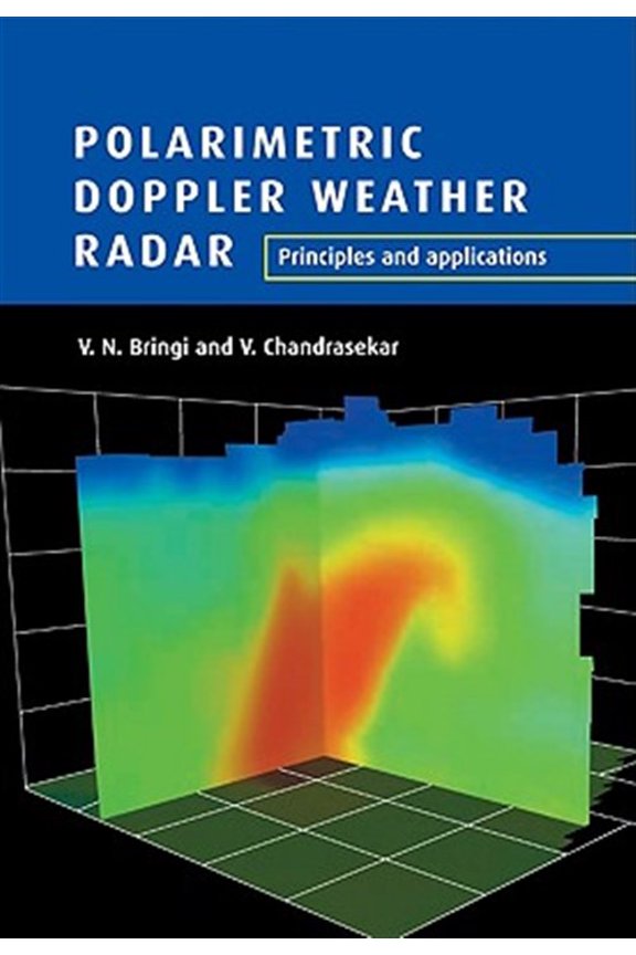 Pre-Owned Polarimetric Doppler Weather Radar: Principles and Applications, (Paperback)