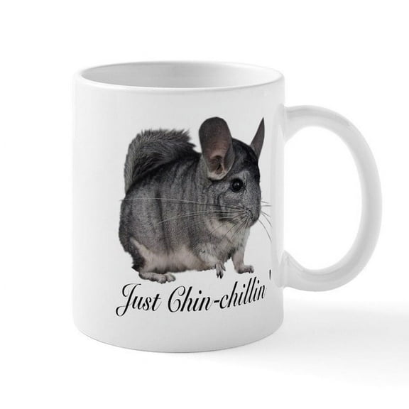 CafePress - Just Chinchillin' Mug - 11 oz Ceramic Mug - Novelty Coffee Tea Cup