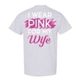 thumbnail image 1 of Awkward Styles Breast Cancer Awareness T-Shirt I Wear Pink For my Wife T Shirts for Men Back Print, 1 of 4