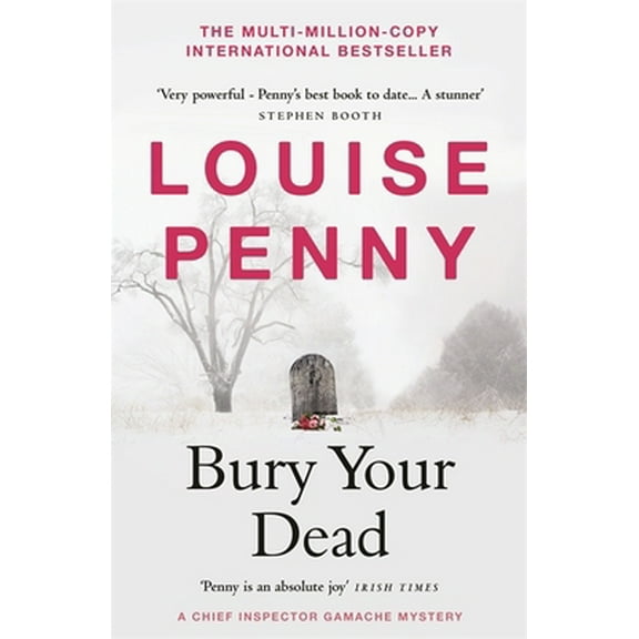Pre-Owned Bury Your Dead: (A Chief Inspector Gamache Mystery Book 6) (Paperback) 1529386829 9781529386820