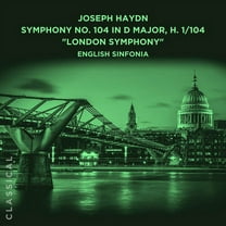 English Sinfonia - Joseph Haydn: Symphony No. 104 in D Major, H. 1/104 London Symphony - Music & Performance - CD