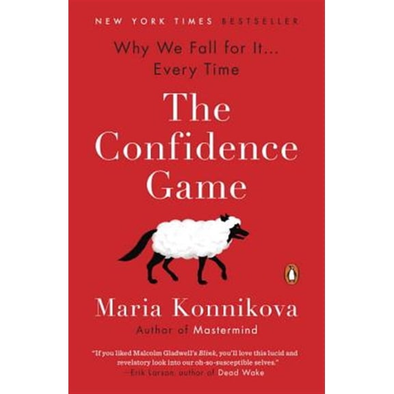 Pre-Owned The Confidence Game: Why We Fall for It . . . Every Time (Paperback) 0143109871 9780143109877
