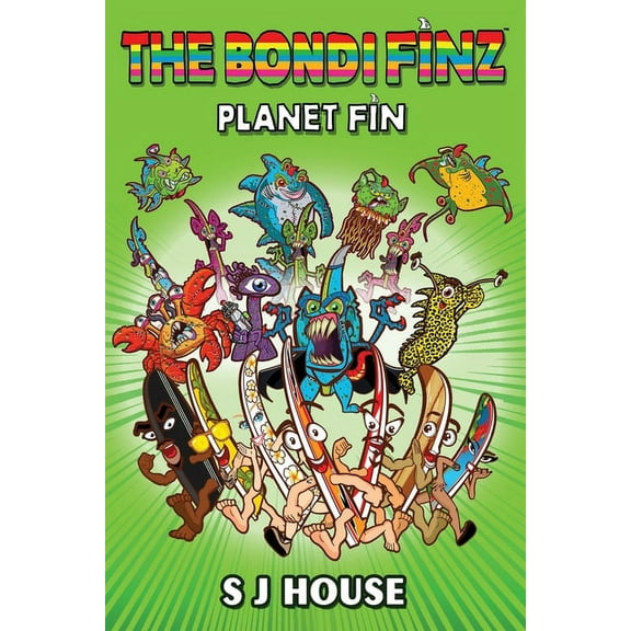 The Bondi Finz The Bondi Finz: Planet Fin, Book 1, (Paperback)