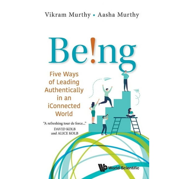 Being! Five Ways of Leading Authentically in Iconnect World, (Paperback)