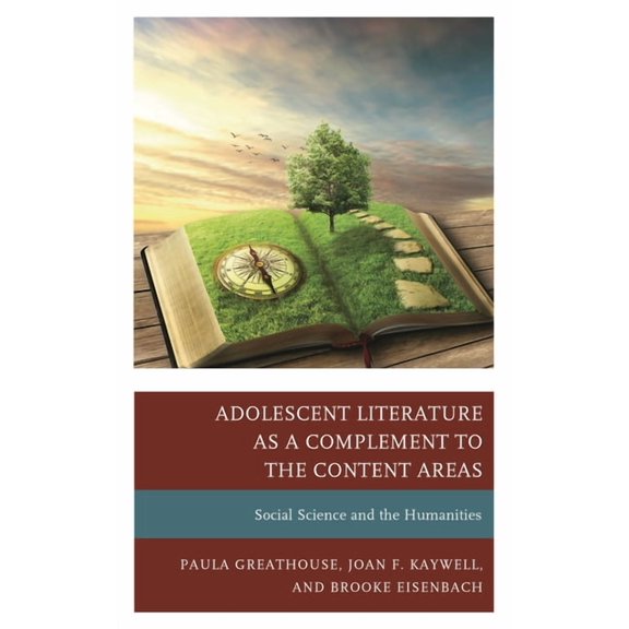 Adolescent Literature as a Complement to the Content Areas: Social Science and the Humanities, (Hardcover)