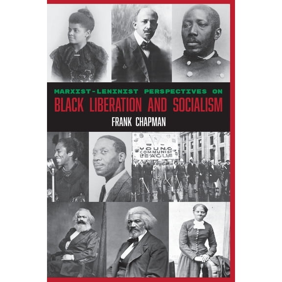 Marxist-Leninist Perspectives on Black Liberation and Socialism, (Paperback)