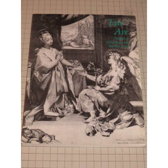 Pre-Owned Eva/Ave: Woman in Renaissance and Baroque Prints, 9780894681578, 0894681575, Paperback,