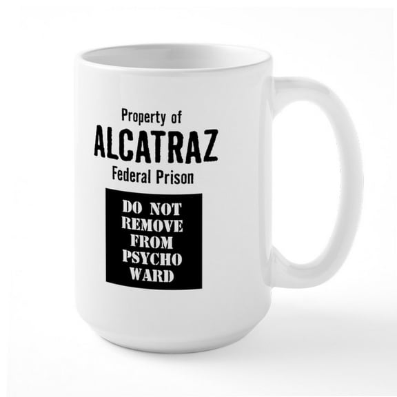 CafePress - Property Of Alcatraz Large Mug - 15 oz Ceramic Large White Novelty Mug
