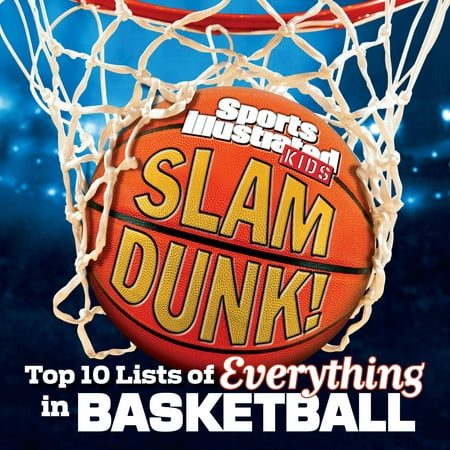 Slam Dunk! : Top 10 Lists of Everything in (Best Basketball Slam Dunks)