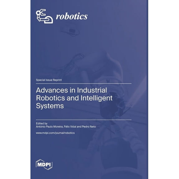 Advances in Industrial Robotics and Intelligent Systems, (Hardcover)