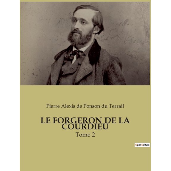 Le Forgeron de la Courdieu: Tome 2, (Paperback)