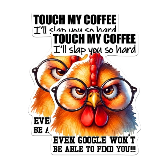 (2 Pack) Touch My Coffee I'll Slap You So Hard Stickers - Funny Chicken Rooster Sticker - 5 Inches On Longest Side - Premium Vinyl - for Cars, Trucks, Skateboards, Laptops - Made in USA - BMCS1048