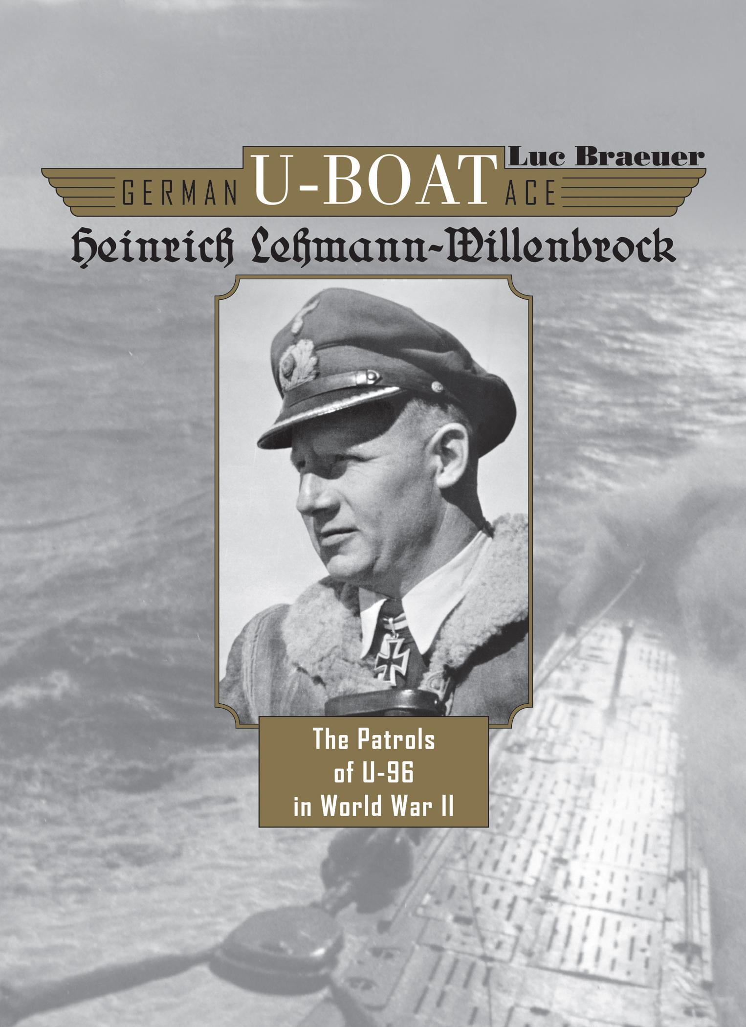German UBoat Ace German UBoat Ace Heinrich LehmannWillenbrock The