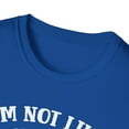 thumbnail image 4 of I'm Not Like The Other Girls, Gildan Unisex T-Shirt, Graphic Tee, S-3XL, 4 of 5