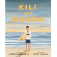 thumbnail image 2 of Pre-Owned Kili and Nakoa (Hardcover) 1637557485 9781637557488, 2 of 2