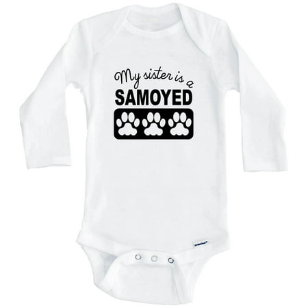 

My Sister Is A Samoyed One Piece Baby Bodysuit One Piece Baby Bodysuit (Long Sleeve) 0-3 Months White