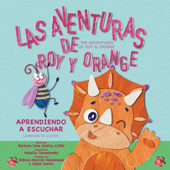 Las Aventuras de Roy y Orange: Aprendiendo a Escuchar, (Paperback)