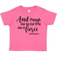thumbnail image 3 of Inktastic Though She Be but Little She is Fierce Quote Shakespeare Girls Toddler T-Shirt, 3 of 5