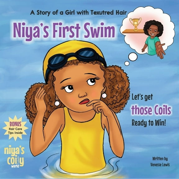 Niya's First Swim! Let's get those Coils Ready to Win!, (Paperback)