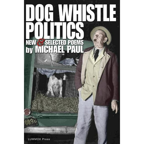 Dog Whistle Politics (Paperback) by Michael Paul
