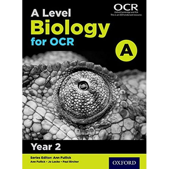 A Level Biology for OCR A: Year 2 Jo Locke,Paul Bircher,Ann Fullick (Paperback)