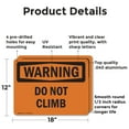 thumbnail image 2 of (2 Pack) Do Not Climb OSHA Warning Sign 18 Inch X 12 Inch Indoor / Outdoor Rust-Free Aluminum Metal Signs for Workplace, Workshop, and Construction Site, Made in the USA, 2 of 8