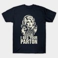 thumbnail image 3 of Retro Dolly I Beg Your Parton T-Shirt Sizes S-5Xl GooGate, 3 of 8