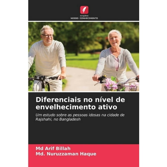 Diferenciais no nÃvel de envelhecimento ativo, (Paperback)