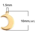 thumbnail image 2 of 304 Stainless Steel Pendants Stamping Blank Tag Moon Golden 16x11x1.8mm Hole: 1.5mm, 2 of 3