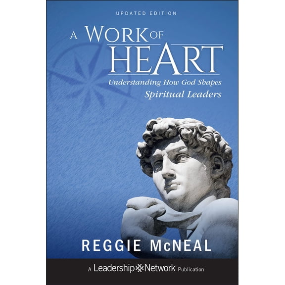Pre-Owned A Work of Heart: Understanding How God Shapes Spiritual Leaders (Hardcover) 1118103181 9781118103180