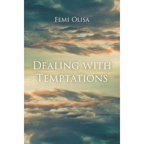 Dealing with Temptations (Paperback)