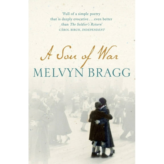 A Son of War: Longlisted for the Booker Prize (Paperback) by Melvyn Bragg