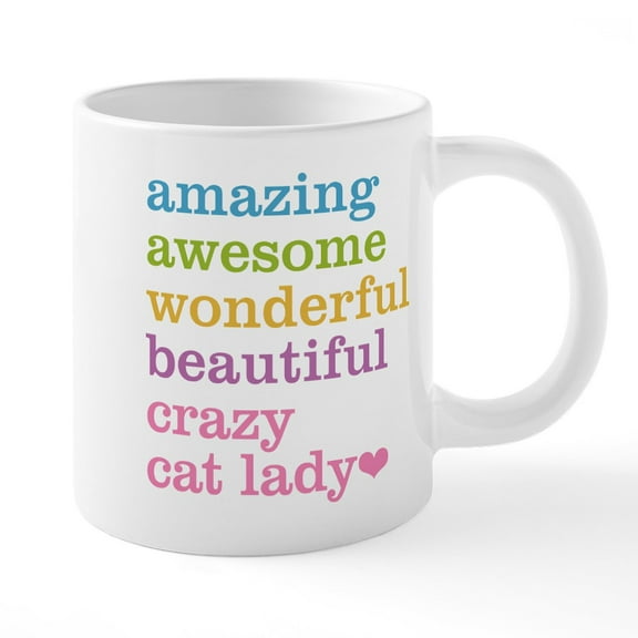 CafePress - Crazy Cat Lady - 20 Oz White Ceramic Mega Mug