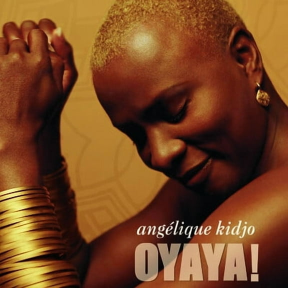Angélique Kidjo - OYAYA! - Music & Performance - CD