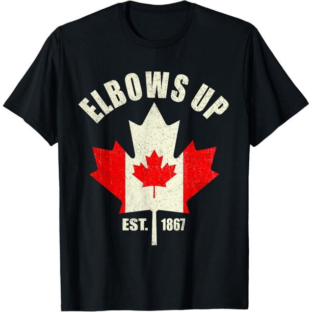 Elbows Up Canada Est 1867 Proud Canadian Strong Canada Camiseta