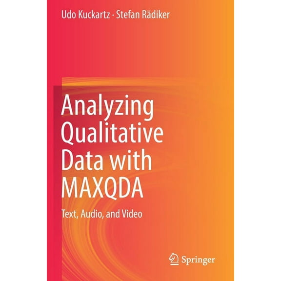 Analyzing Qualitative Data with Maxqda: Text, Audio, and Video, (Paperback)