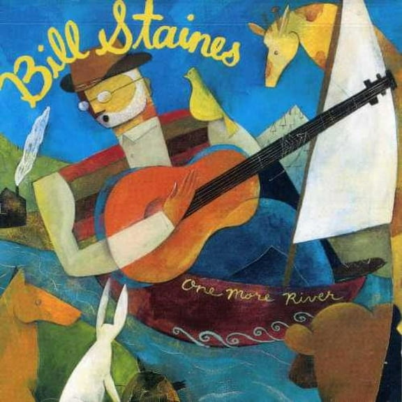 Bill Staines - One More River - Music & Performance - CD